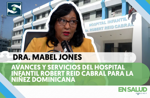 Avances y servicios del Hospital Infantil Robert Reid Cabral